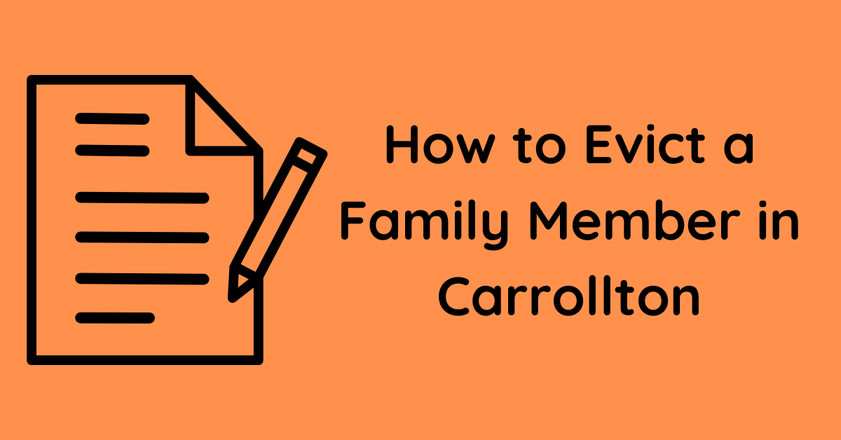 How to Evict a Family Member in Carrollton
